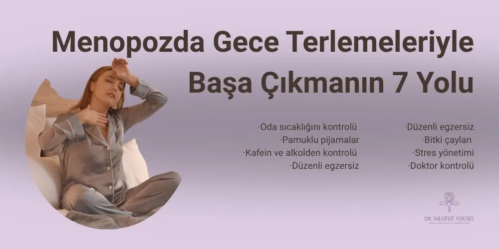 Menopozda Gece Terlemeleriyle Başa Çıkmanın 7 Yolu Antalya